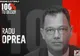 100% TU DECIZI! Radu Oprea, ministru la evaziune, anchetat pentru spălare de bani
